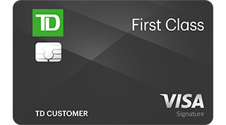 TD First Class SM Visa Signature credit card from TD Bank USA